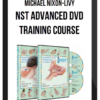 Michael Nixon-Livy – NST Advanced DVD Training Course