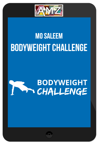 Mo Saleem – Bodyweight Challenge