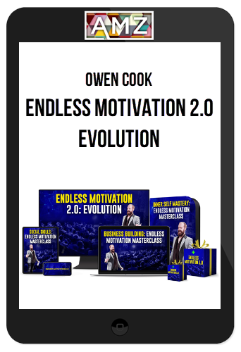 Owen Cook – Endless Motivation 2.0 Evolution