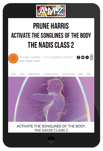 Prune Harris – Activate the Songlines of the Body: The Nadis Class 2