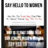 Say Hello To Women