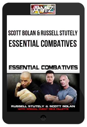 Scott Bolan & Russell Stutely – Essential Combatives