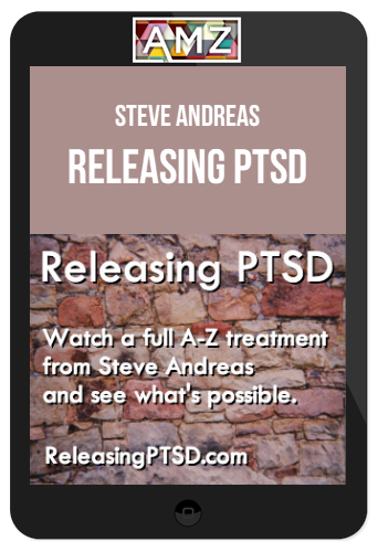 Steve Andreas – Releasing PTSD