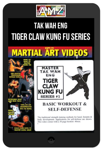 Tak Wah Eng – Tiger Claw Kung Fu Series (Vol.1,2,5,6)