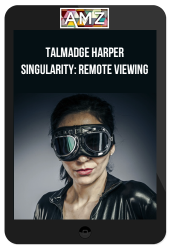 Talmadge Harper – Singularity: Remote Viewing