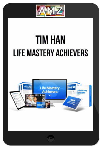 Tim Han – Life Mastery Achievers