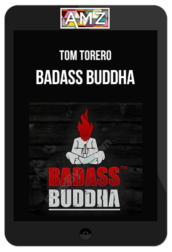 Tom Torero – Badass Buddha