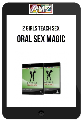 2 Girls Teach Sex – Oral Sex Magic