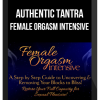 Authentic Tantra – Female Orgasm Intensive