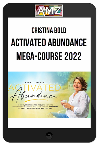 Cristina Bold – Activated Abundance Mega-Course 2022