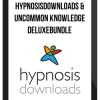 HypnosisDownloads & Uncommon Knowledge DeluxeBundle