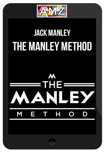 Jack Manley – The Manley Method