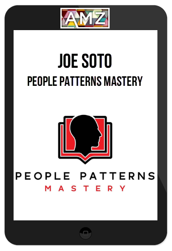 Joe Soto – People Patterns Mastery