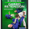 John Danaher – Guard Retention: BJJ Fundamentals – Go Further Faster