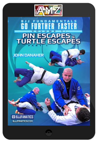 John Danaher – Pin Escapes & Turtle Escapes: BJJ Fundamentals – Go Further Faster