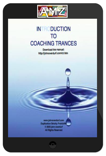 John Overdurf – Introduction to Coaching Trances