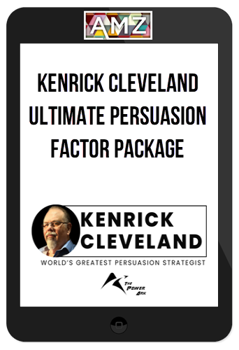 Kenrick Cleveland – Ultimate Persuasion Factor Package