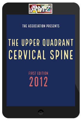 NAIOMT – Upper Quadrant – Part 1: Cervical Spine