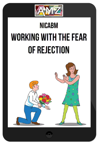 NICABM – Working With The Fear of Rejection