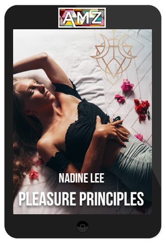 Nadine Lee – Pleasure Principles