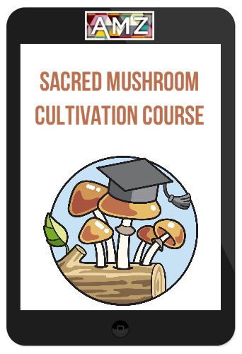 Oliver Merivee & Jasper Degenaars – Sacred Mushroom Cultivation Course