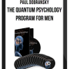 Paul Dobransky – The Quantum Psychology Program for Men