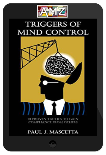 Paul Mascetta – Advanced Triggers of Mind Control