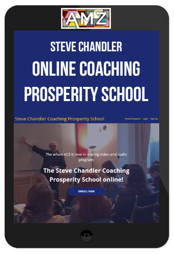 Steve Chandler – Online Coaching Prosperity School