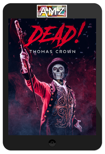 Thomas Crown – Dead!