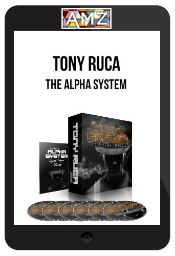 Tony Ruca – The Alpha System