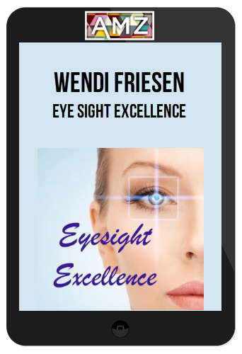 Wendi Friesen – Eye Sight Excellence