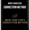 Brent Charleton – Correction Method