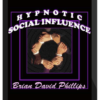 Brian David Phillips – DVT35 – Social Influence