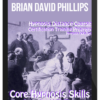 Brian David Phillips – Hypnosis Core Skills
