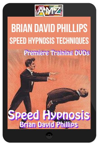 Brian David Phillips – Speed Hypnosis Techniques