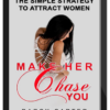 Darcy Carter – Make Her Chase You
