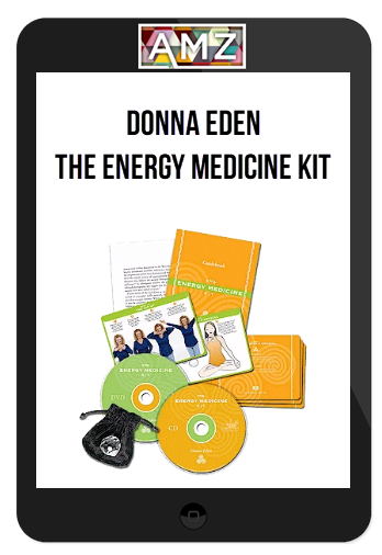 Donna Eden – The Energy Medicine Kit