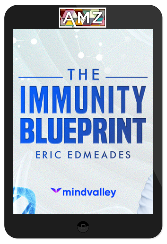 Eric Edmeades – The Immunity Blueprint