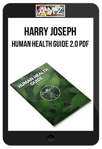 Harry Joseph – Human Health Guide 2.0 PDF