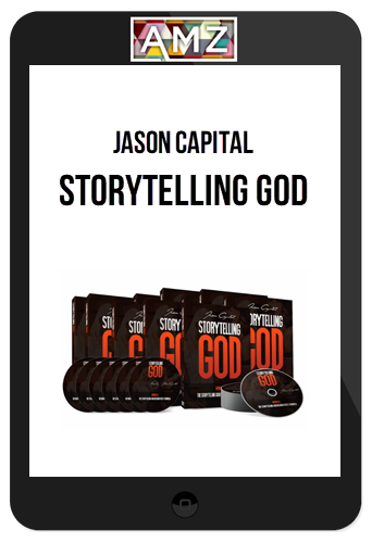 Jason Capital – Storytelling God