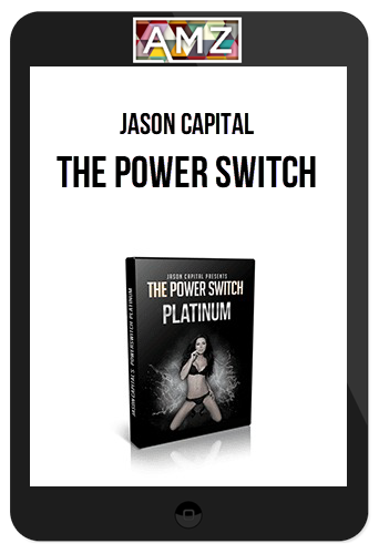 Jason Capital – The Power Switch