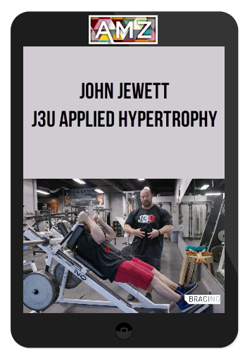 John Jewett – J3U Applied Hypertrophy