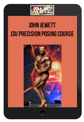 John Jewett – J3U Precision Posing Course