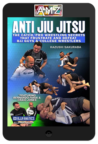 Kazushi Sakuraba – Anti Jiu Jitsu