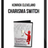 Kenrick Cleveland – Charisma Switch