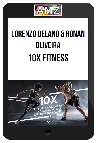 Lorenzo Delano & Ronan Oliveira – 10X Fitness