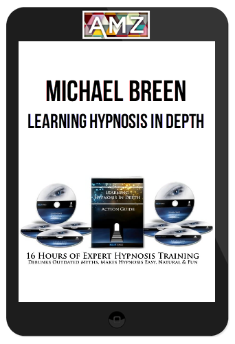 Michael Breen – Learning Hypnosis In Depth