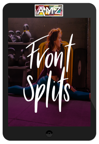 Modern Methods of Mobility – Front Splits