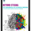 PsyTech Education – Beyond Stigma: The Fundamentals of Psychedelic Medicine