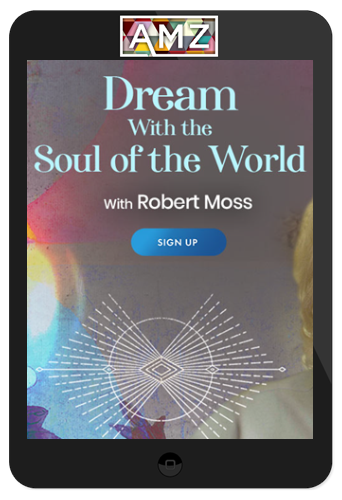 Robert Moss – Dream With the Soul of the World